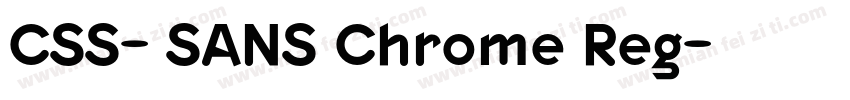 CSS- SANS Chrome Reg字体转换